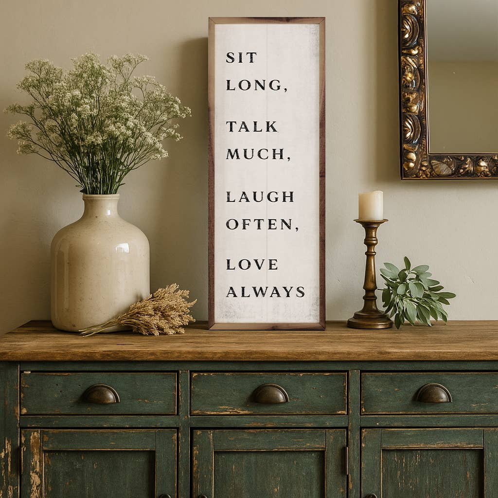 Sit Long Talk Much