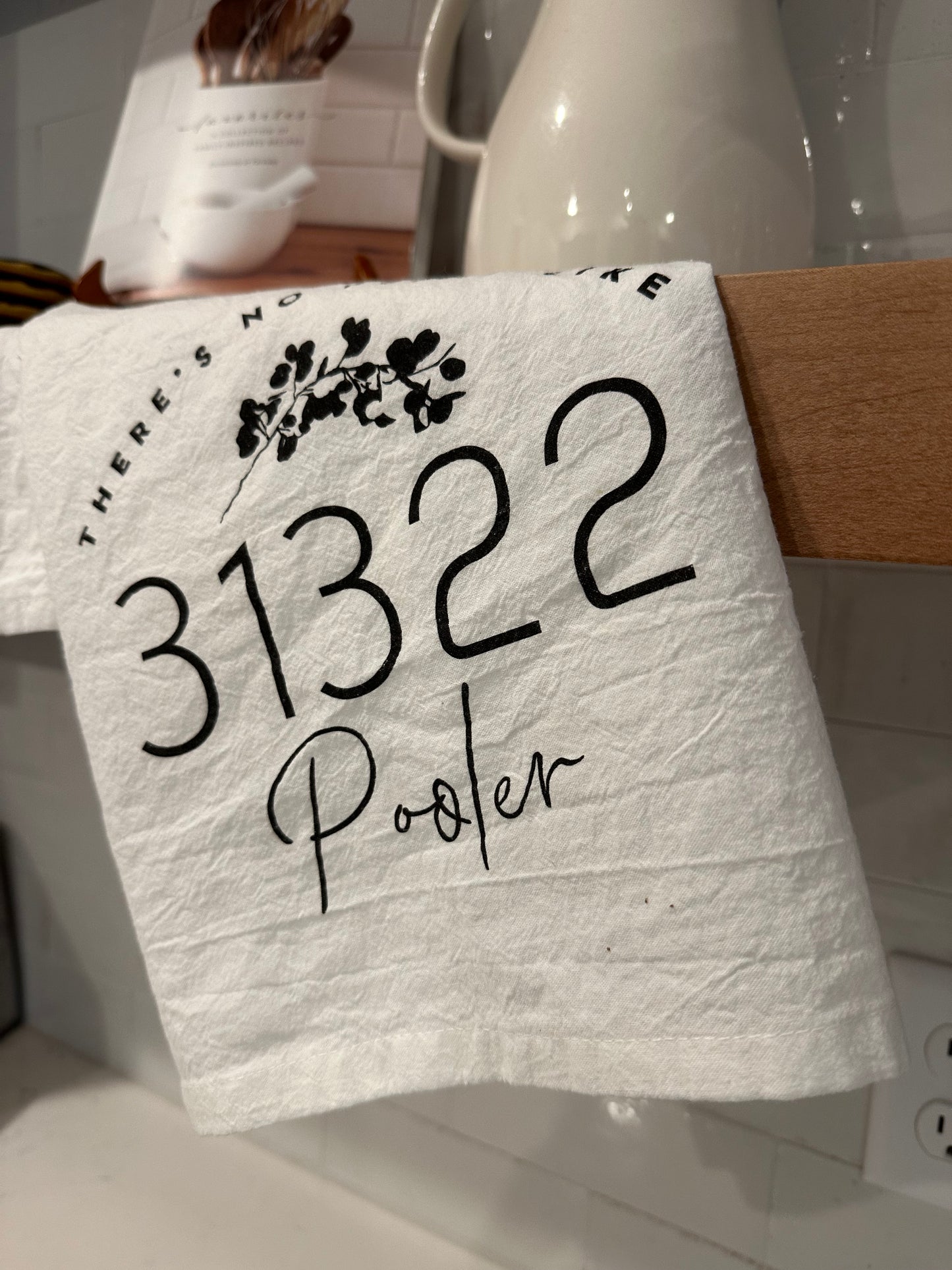 There's No Place Like Pooler 31322 Tea Towel