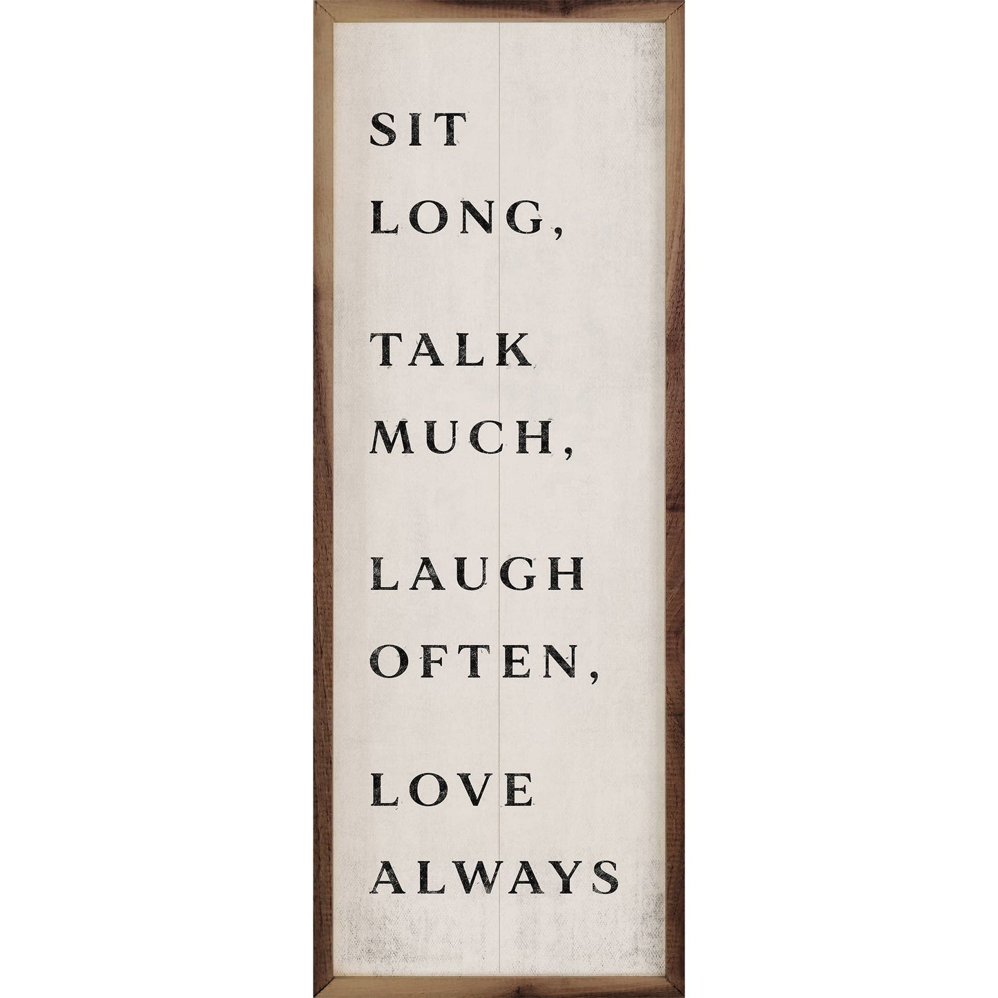 Sit Long Talk Much