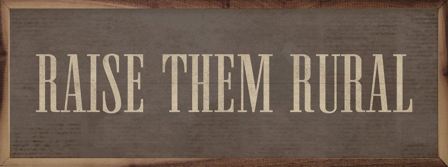 Raise Them Rural
