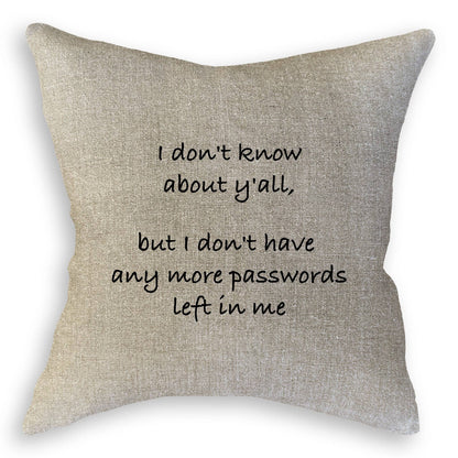 Any More Passwords