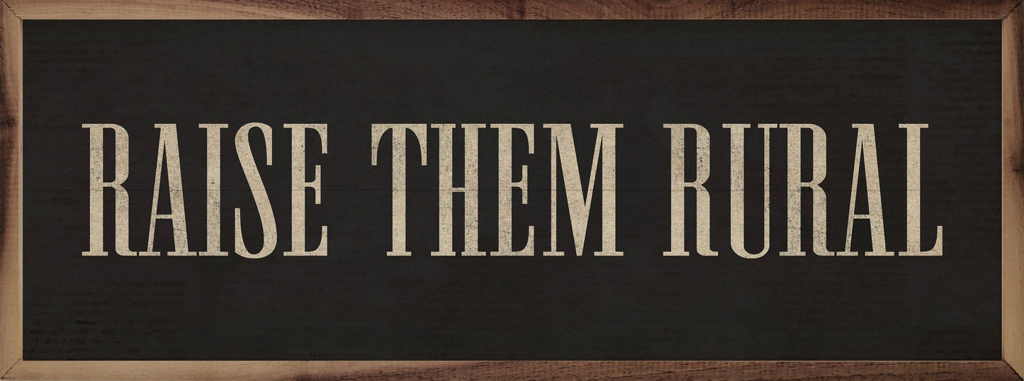 Raise Them Rural