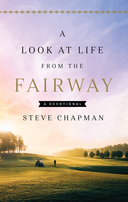 A Look at Life from the Fairway