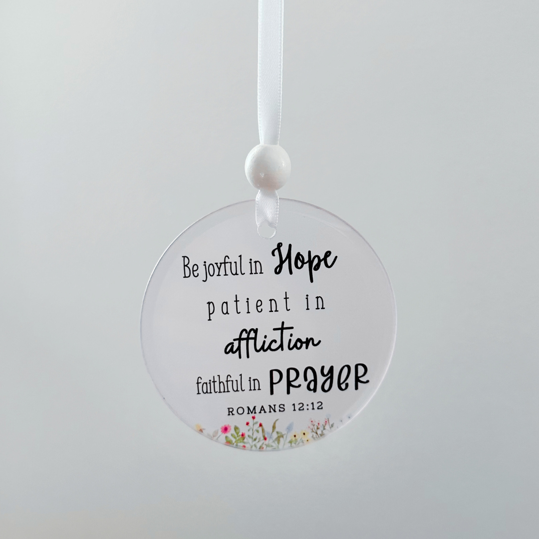 Scripture Window Charm -  Romans 12:12 | Suncatcher
